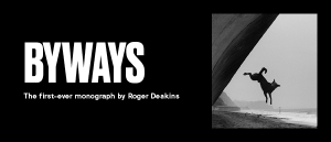 Byways - a book of still photography from Roger Deakins